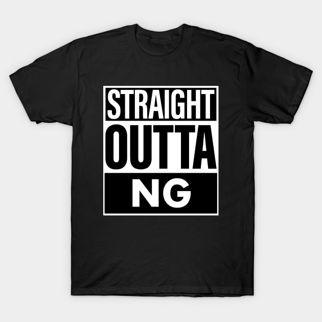 Ng Name Straight Outta Ng T-Shirt by ThanhNga